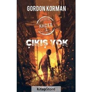 Kaçış 1 Çıkış Yok - Gordon Korman