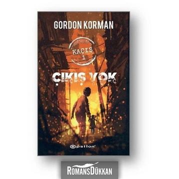 Kaçış 1 Çıkış Yok - Gordon Korman