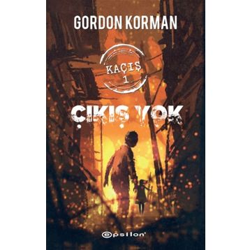 Kaçış 1 Çıkış Yok - Gordon Korman