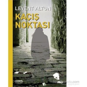Kaçış Noktası - Levent Altun