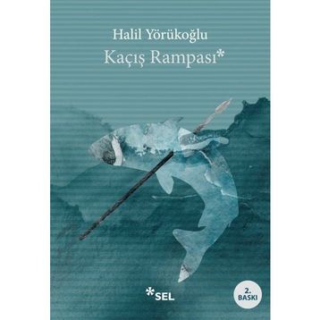 Kaçış Rampası Halil Yörükoğlu