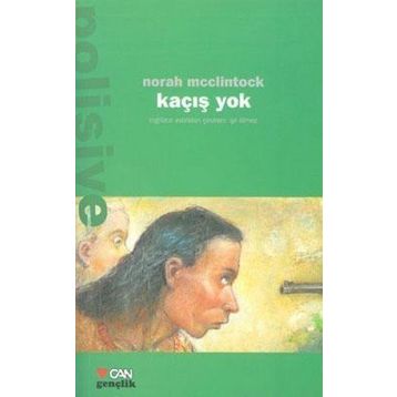 KAÇIŞ YOK - NORAH MC CLINTOCK