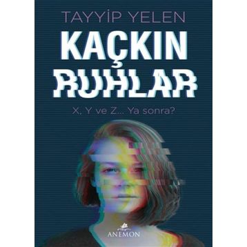 Kaçkın Ruhlar - Tayyip Yelen