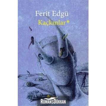 KAÇKINLAR - FERIT EDGÜ