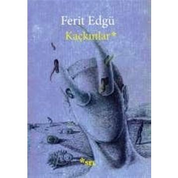 KAÇKINLAR - FERIT EDGÜ