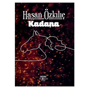 Kadana - Hasan Özkılıç
