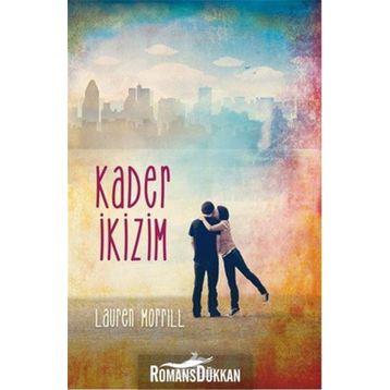 Kader İkizim - Lauren Morrill
