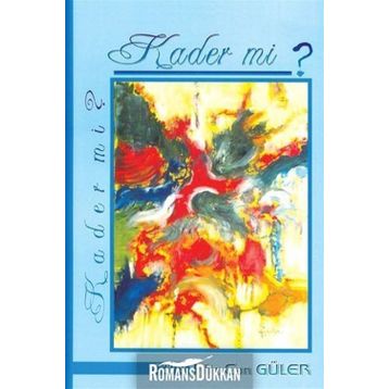 Kader Mi ? - Filiz Can Güler