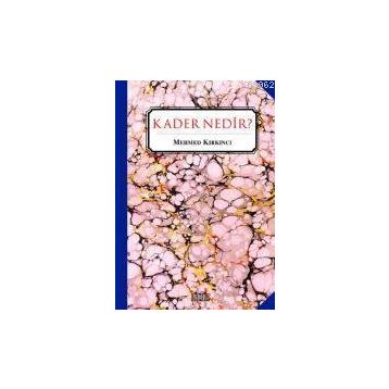 Kader Nedır? - Mehmed Kırkıncı