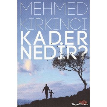 Kader Nedır? - Mehmed Kırkıncı