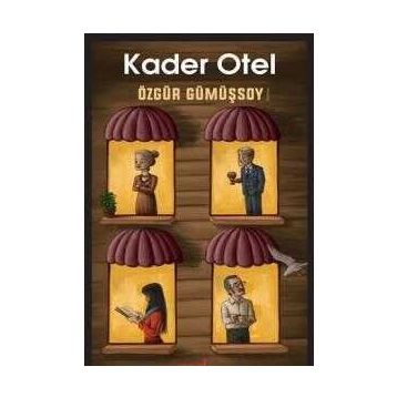 Kader Otel / Özgür Gümüşsoy