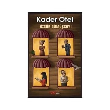 Kader Otel / Özgür Gümüşsoy