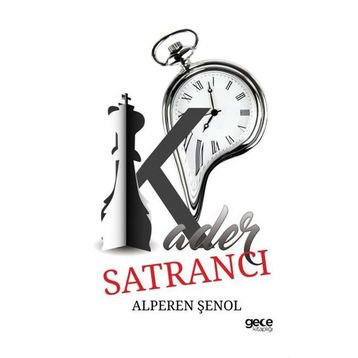 Kader Satrancı - Alperen Şenol