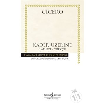 Kader Üzerine - Latince Türkçe - Cicero