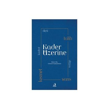 Kader Üzerine Osman Karadeniz