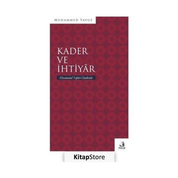 Kader ve İhtiyar Muhammed Yavuz