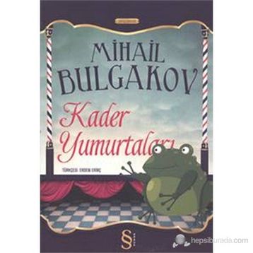 Kader Yumurtaları - Mihail Afanesyevic Bulgakov