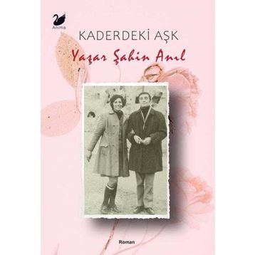 Kaderdeki Aşk Yaşar Şahin Anıl