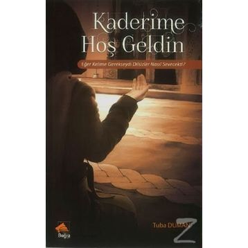 Kaderime Hoş Geldin - Tuba Duman