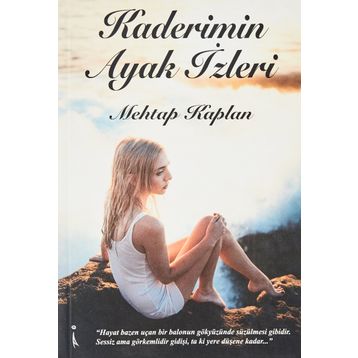 Kaderimin Ayak İzleri - Mehtap Kaplan