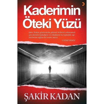 Kaderimin Öteki Yüzü - Şakir Kadan