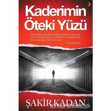 Kaderimin Öteki Yüzü - Şakir Kadan