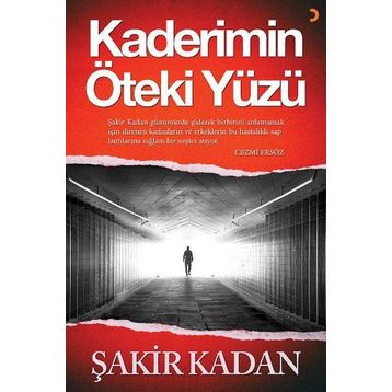 Kaderimin Öteki Yüzü - Şakir Kadan