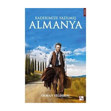 Kaderimize Yazılmış Almanya - Osman Yıldırım