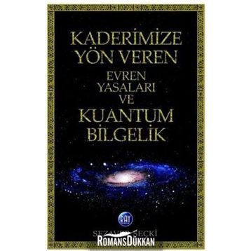 KADERIMIZE YÖN VEREN EVREN YASALARI - SEZAVER SEÇKİ