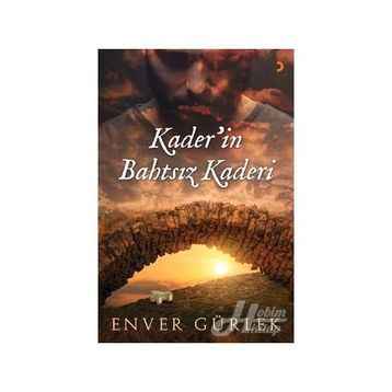 Kader'in Bahtsız Kaderi - Enver Gürlek