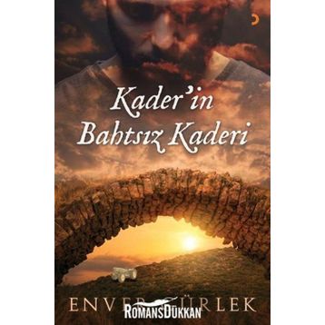 Kader'in Bahtsız Kaderi - Enver Gürlek