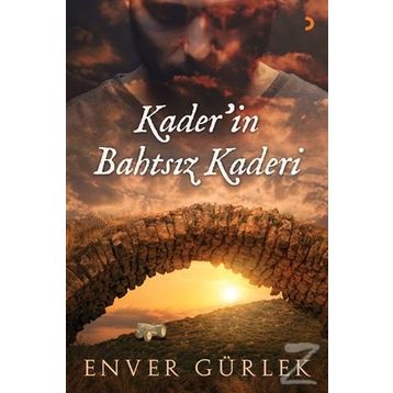 Kader'in Bahtsız Kaderi - Enver Gürlek
