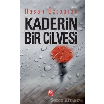 Kaderin Bir Cilvesi - Hasan Öztoprak