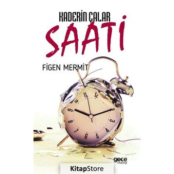 Kaderin Çalar Saati - Figen Mermit
