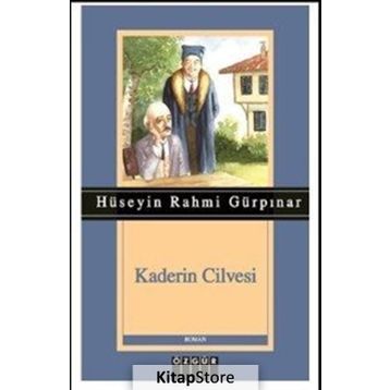 Kaderin Cilvesi - Hüseyin Rahmi Gürpınar