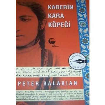 Kaderin Kara Köpeği - Peter Balakian