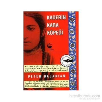 Kaderin Kara Köpeği - Peter Balakian