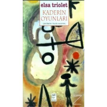 KADERIN OYUNLARI - ELSA TRIOLET