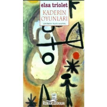 KADERIN OYUNLARI - ELSA TRIOLET