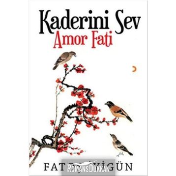 Kaderini Sev: Amor Fati - Fatoş İyigün