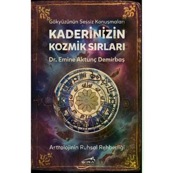 Kaderinizin Kozmik Sırları Dr. Emine Aktunç Demirbaş