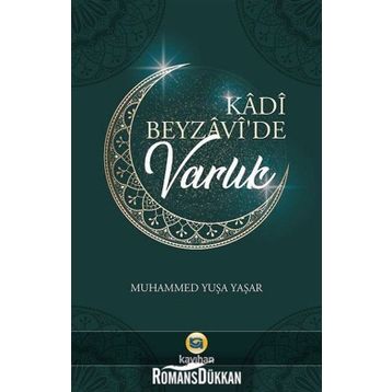 Kadi Beyzavi'de Varlık - Muhammed Yuşa Yaşar