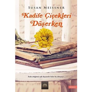 Kadife Çiçekleri Düşerken - Susan Meissner