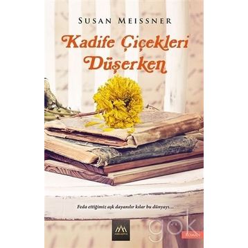Kadife Çiçekleri Düşerken - Susan Meissner