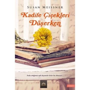 Kadife Çiçekleri Düşerken - Susan Meissner