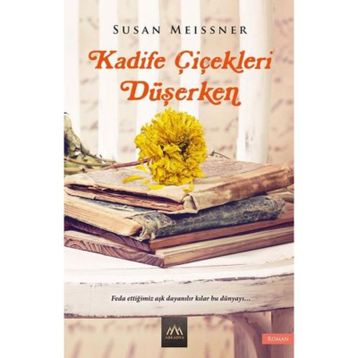Kadife Çiçekleri Düşerken - Susan Meissner