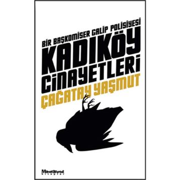KADIKÖY CINAYETLERI - ÇAĞATAY YAŞMUT