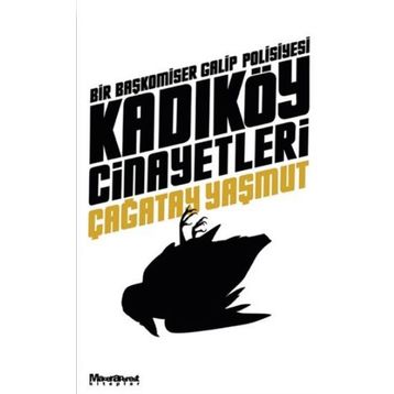 KADIKÖY CINAYETLERI - ÇAĞATAY YAŞMUT