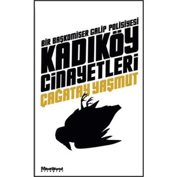 KADIKÖY CINAYETLERI - ÇAĞATAY YAŞMUT