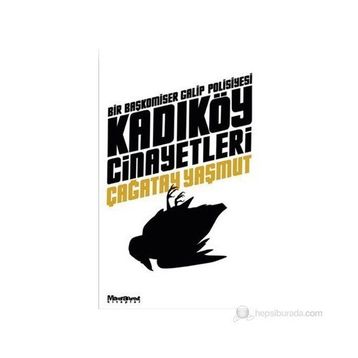 KADIKÖY CINAYETLERI - ÇAĞATAY YAŞMUT